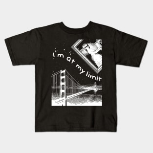 I'm at my limit Kids T-Shirt